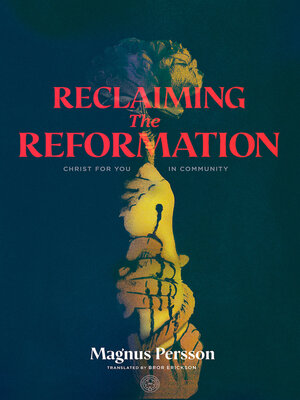 cover image of Reclaiming the Reformation